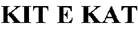 KIT E KAT