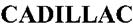 CADILLAC