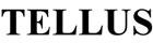 TELLUS