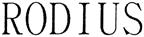 RODIUS