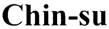 CHIN-SU