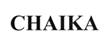 CHAIKA